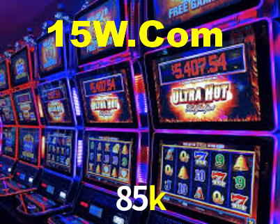 85k bet